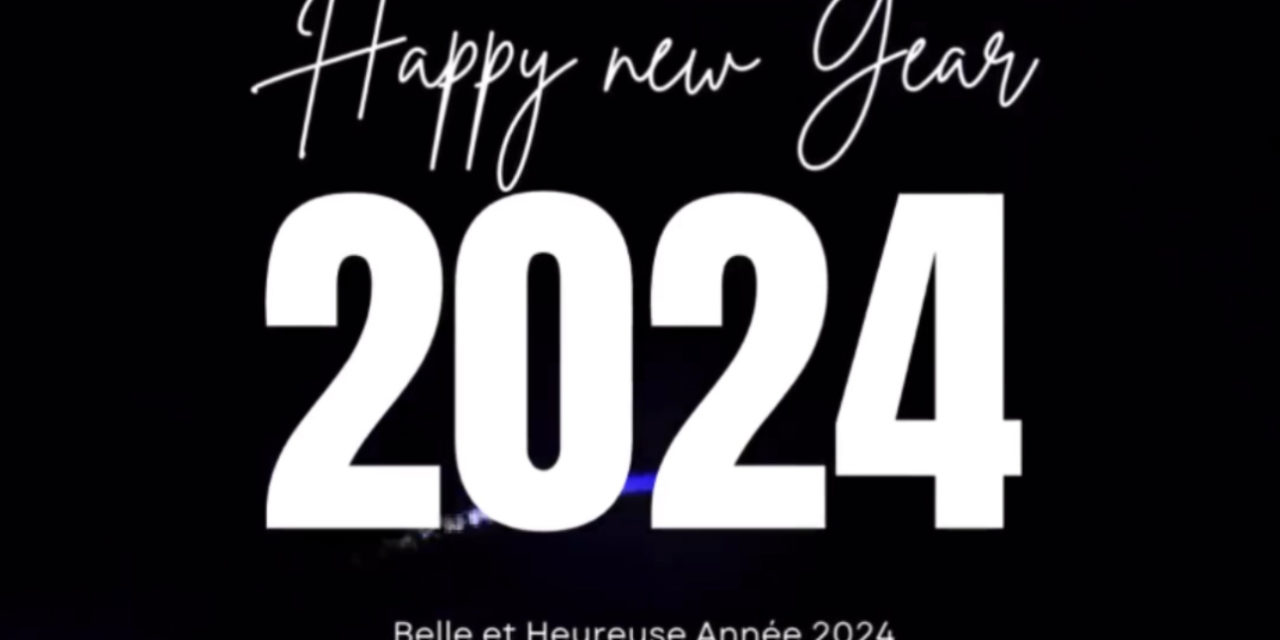 2024 – Bonne & Heureuse Année